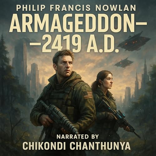 Audiobook cover art for Armageddon 2419 AD by Philip Francis Nowlan
