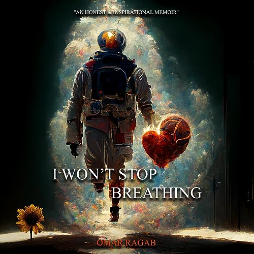 Audiobook cover art for I Won’t Stop Breathing by Omar Ragab