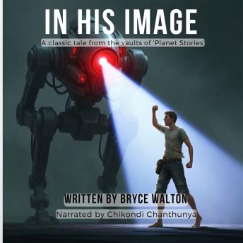 Audiobook cover art for In His Image by Bryce Walton