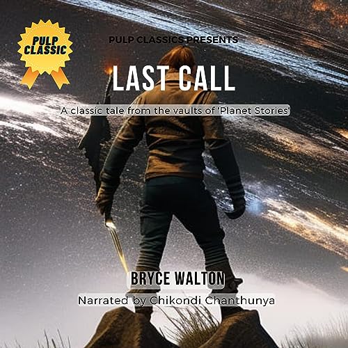 Audiobook cover art for Last Call by Bryce Walton