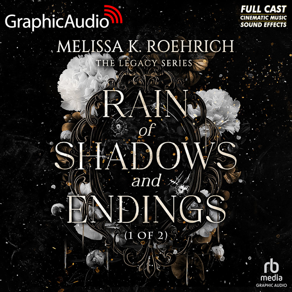 Cover art for the full cast production Rain of Shadows and Endings (1 of 2) by Melissa K. Roehrich