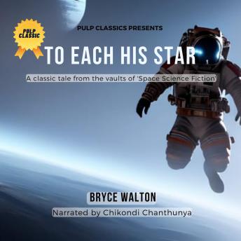 Audiobook cover art for To Each His Star by Bryce Walton